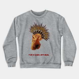 Papa Hash Apparel: Mohawk Crewneck Sweatshirt